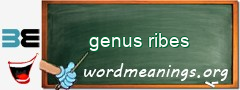 WordMeaning blackboard for genus ribes